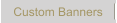 Custom Banners
