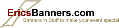 EricsBanners.com  Banners ‘n Stuff to make your event special